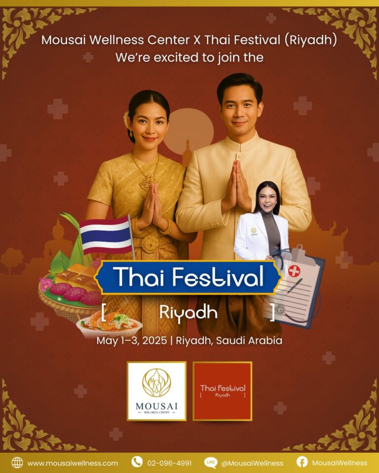 Mousai Wellness is thrilled to join the Thai Festival in Riyadh